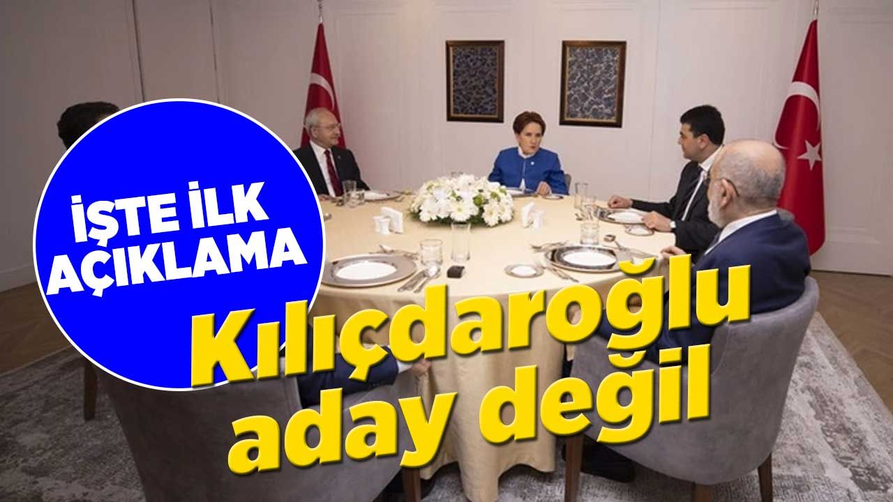 Altılı Masa'nın adayı Kemal Kılıçdaroğlu değil