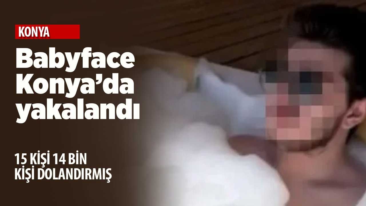 22 yaşındaki babyface çete lideri Konya'da yakayı ele verdi