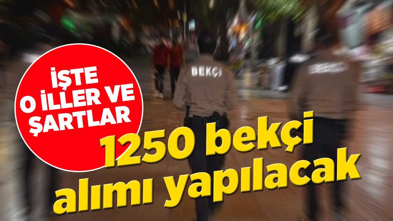 Konya'ya alım yok: 1250 bekçi alınacak