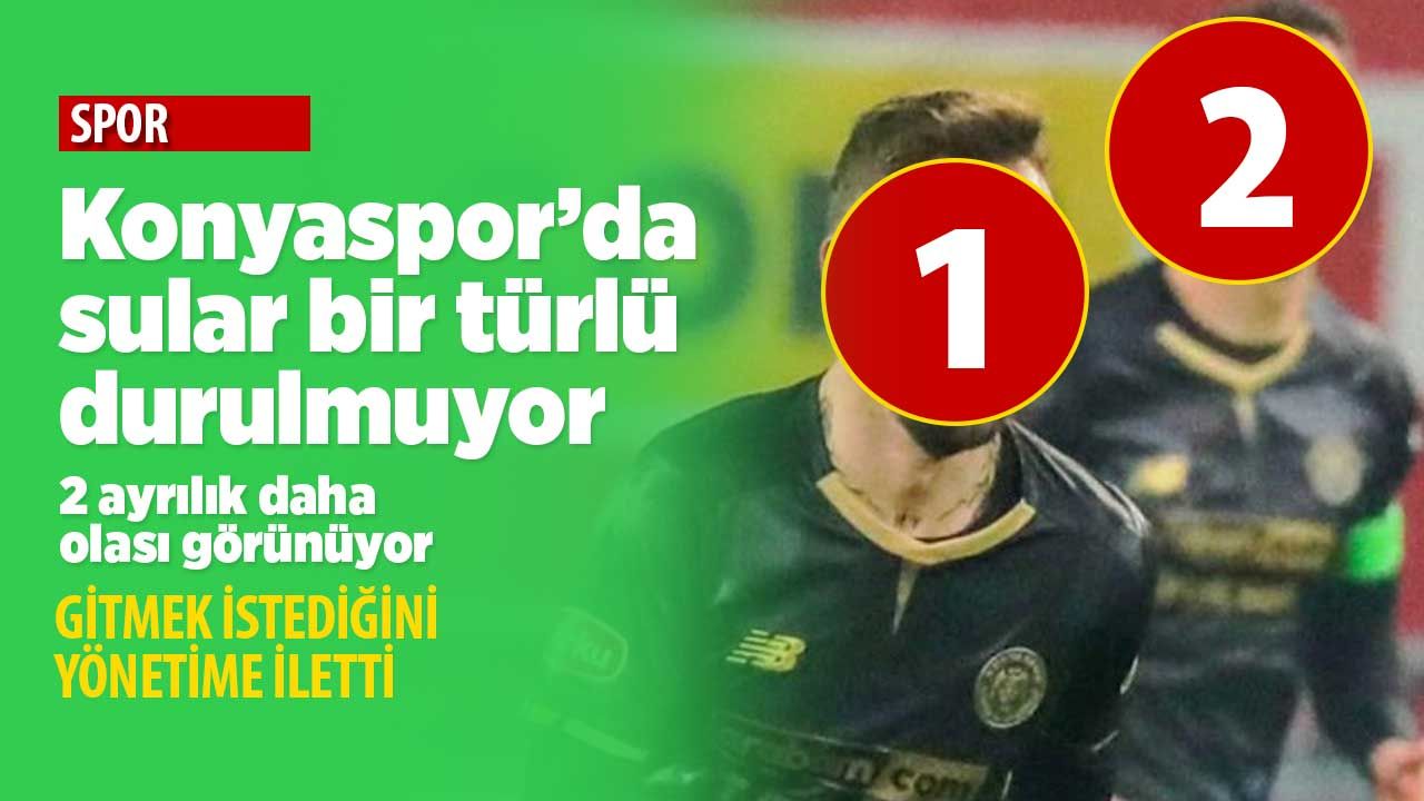 Konyaspor'da ayrılıklar bitmiyor! 2 oyuncu sırada