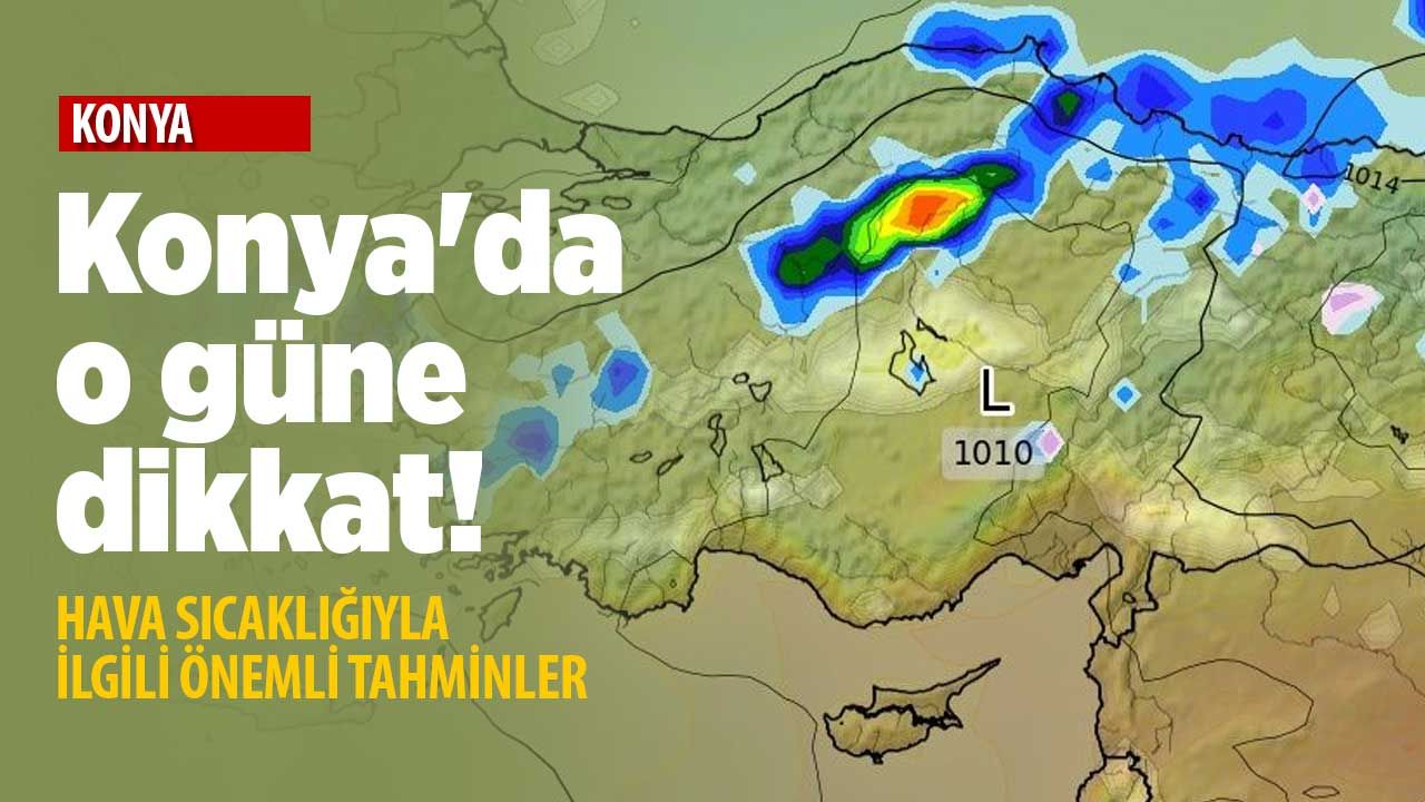 Çamur yağabilir! Konya'da önümüzdeki hafta yağmur ihtimali var