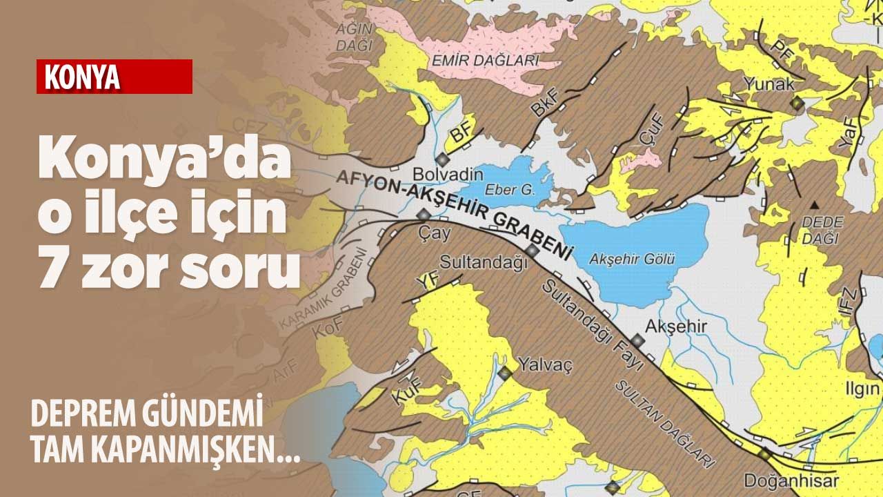 Konya'nın fay hattına en yakın ilçesinde belediyeye 7 zor soru