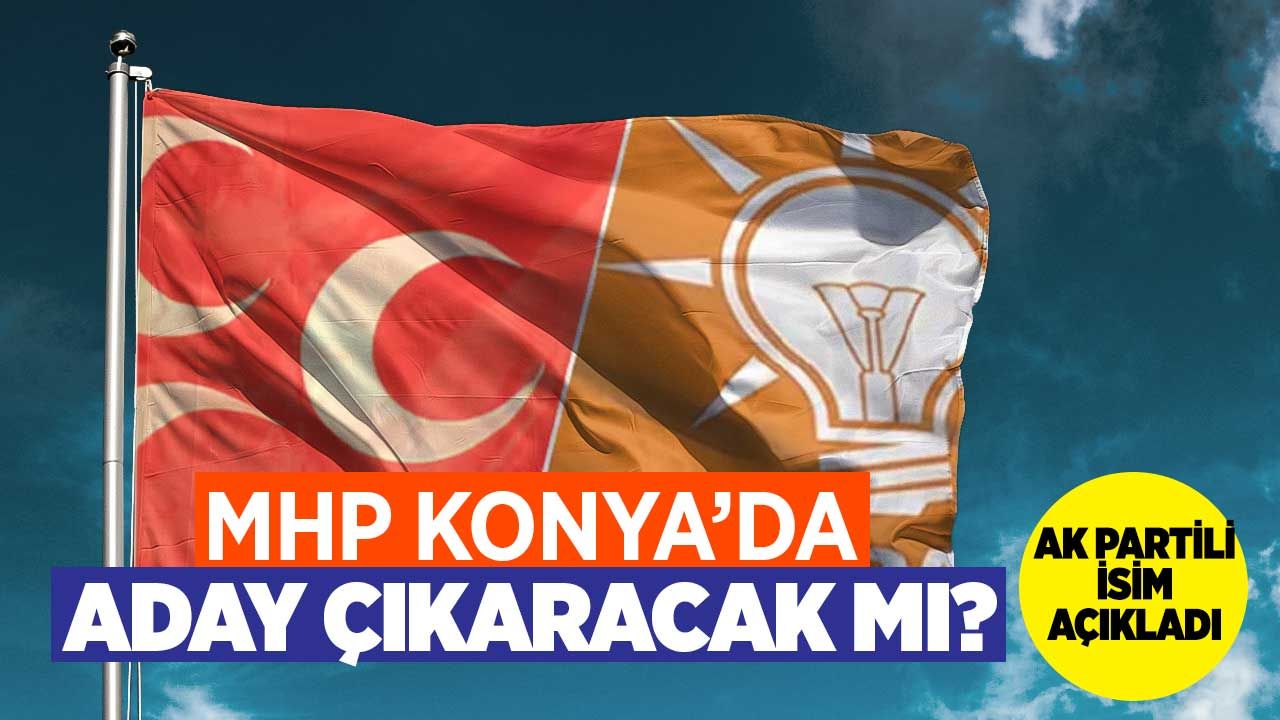 MHP Konya'da Büyükşehir ve ilçe belediyeleri için aday çıkaracak mı?