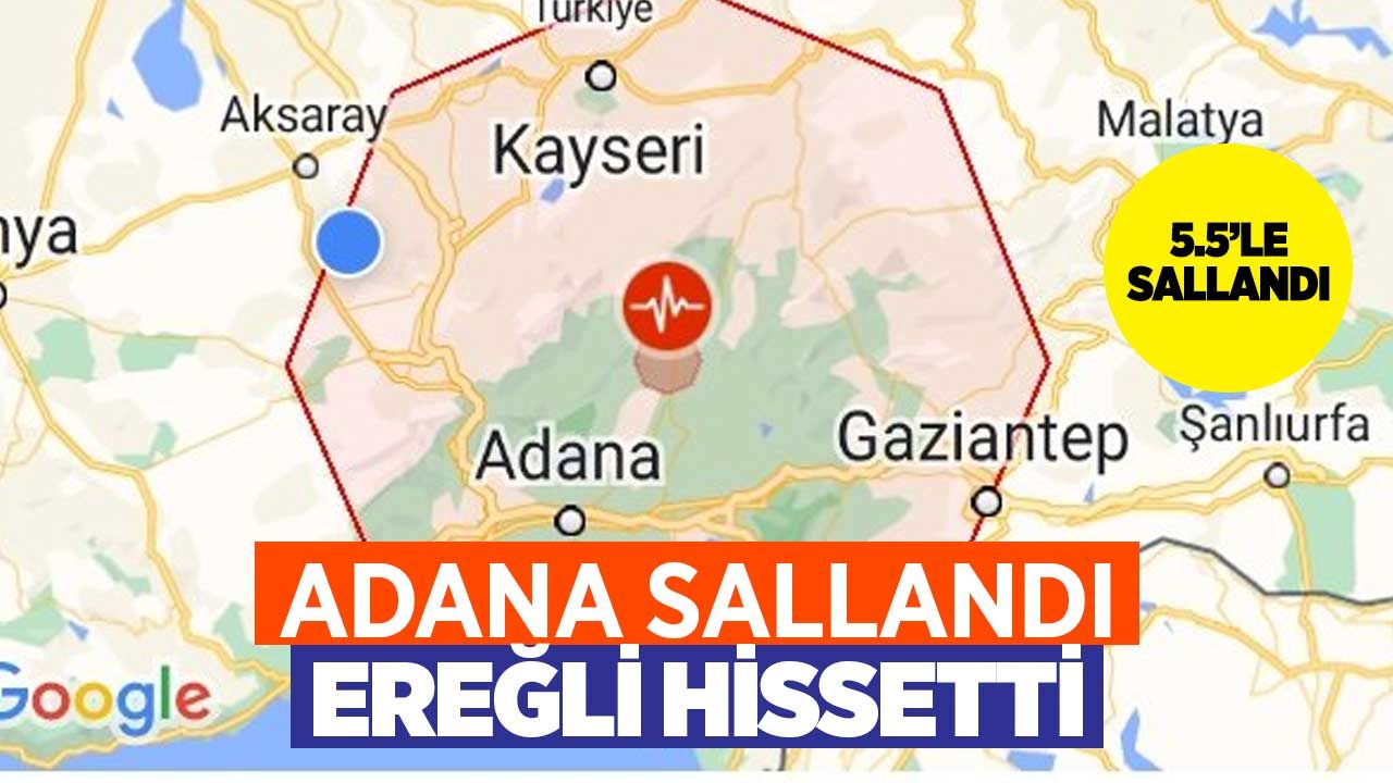 Adana'da deprem oldu Ereğli ve Niğde sallandı