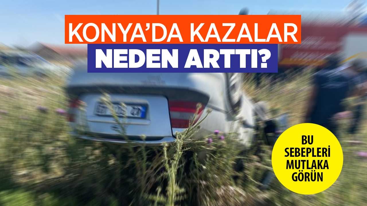 Sıcak Havalarda Trafik Kazalarının Artması: Bir Bilimsel İnceleme! Konya'da trafik kazaları neden arttı?