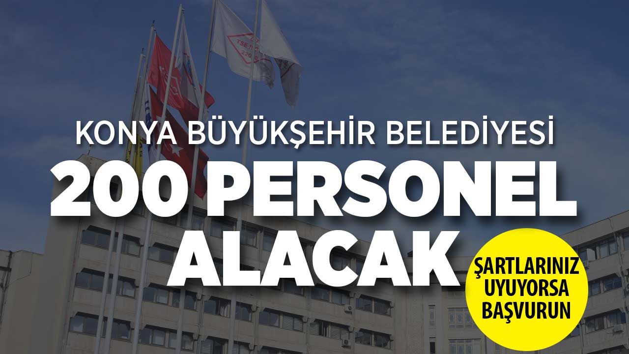 Konya Büyükşehir Belediyesi 200 İtfaiye Eri İçin İş Başvurularını Kabul Ediyor