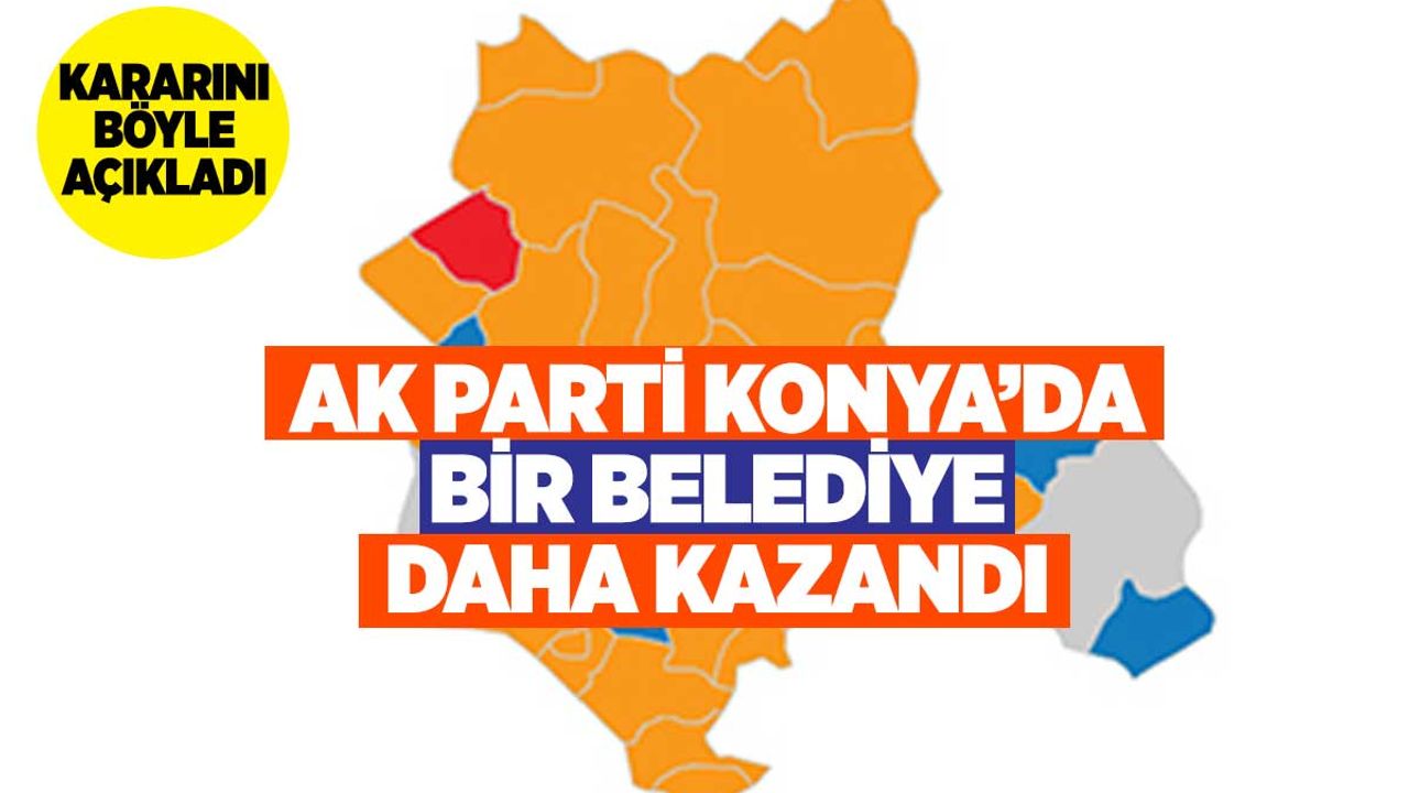 AK Parti Konya'da Bir Belediyeyi Daha Kazandı