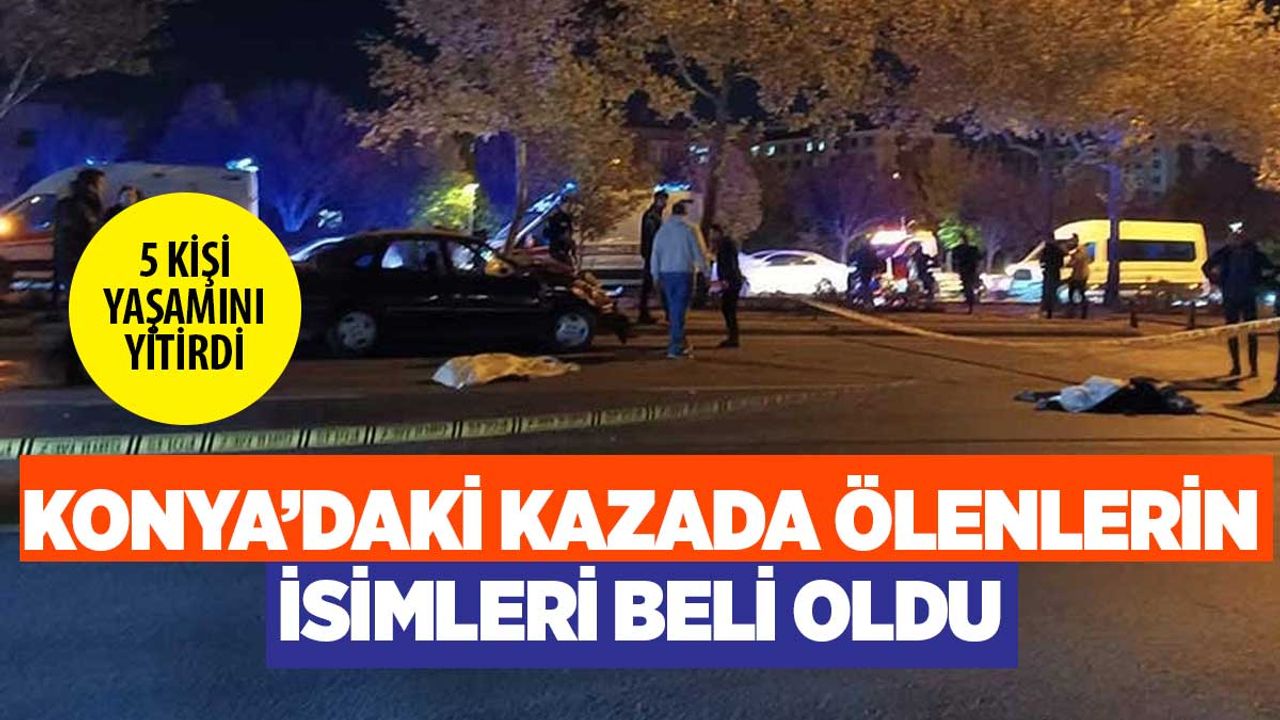 İstanbul Yolu'ndaki kazada ölenlerin isimleri açıklandı