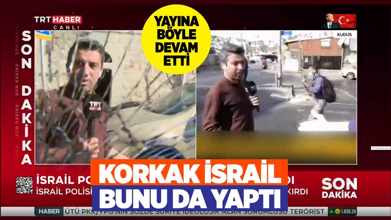 İsrail'in her yerini korku sardı! Boş sokağı bombalayıp TRT kamerasını dipçikle kırdılar