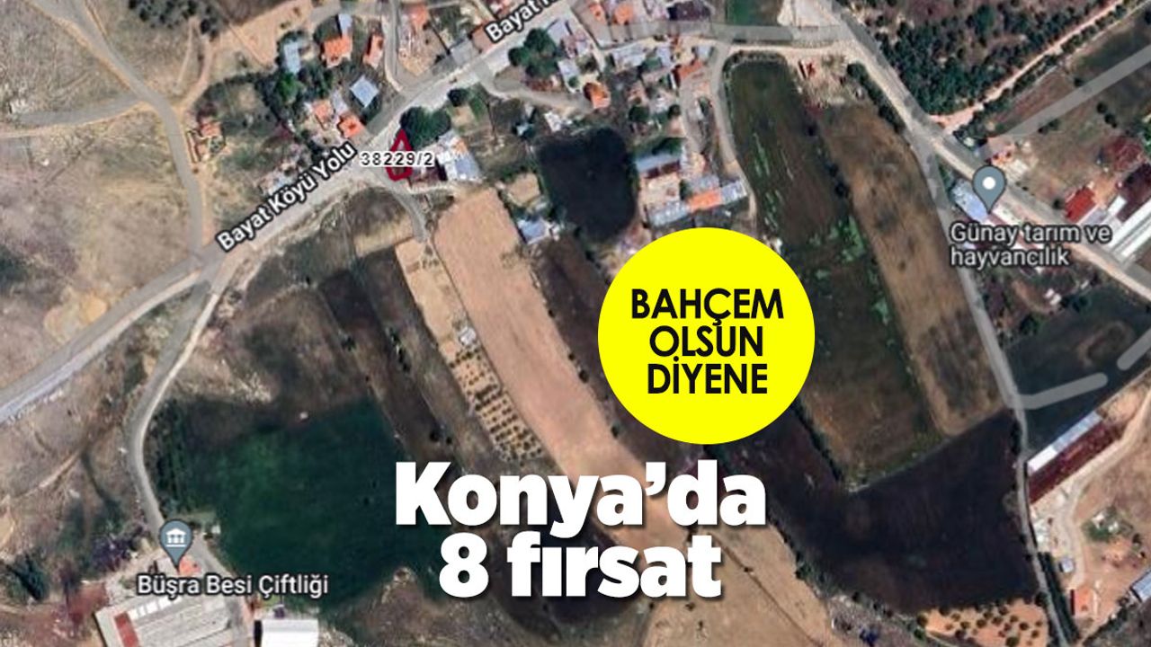 Konya'da 67 Adet Bahçe İhaleyle Satılacak