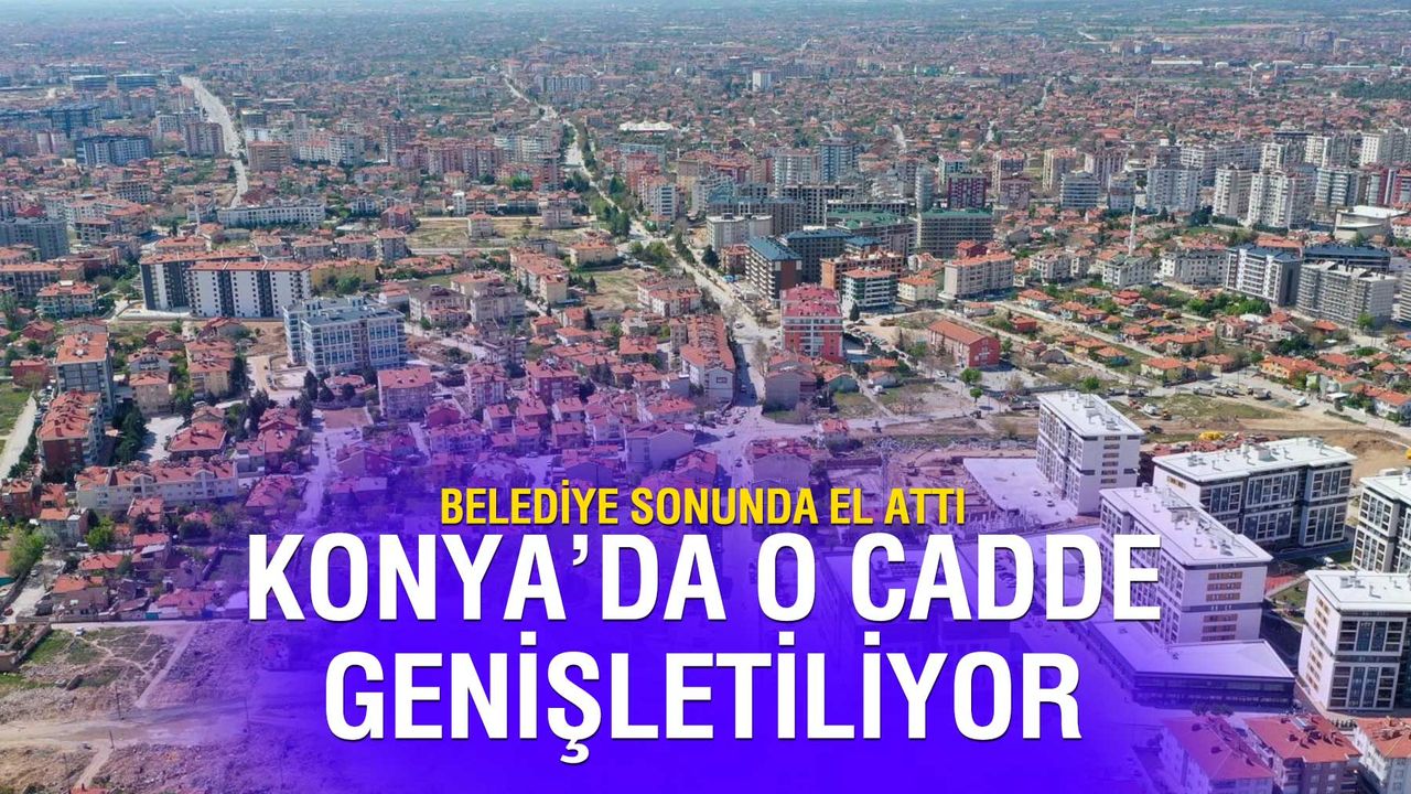 Meram'daki caddeye genişletme kararı