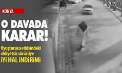Konya’da uyuşturucu etkisindeki ehliyetsiz sürücünün ölümlü kazasına iyi hal indirimi