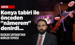 Başkan Saydam'dan türbanlı gruba namahrem tepkisi