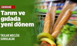 Tarım ve gıda ürünlerinde yeni dönem başlıyor