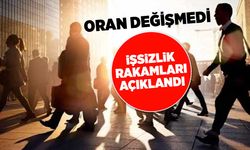İşsizlik rakamları açıklandı! Oran değişmedi