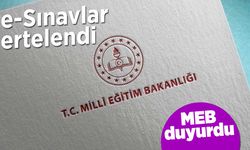 MEB duyurdu! e-Sınavlar ertelendi