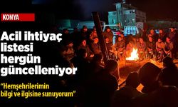 Konya Büyükşehir Belediyesi, Hatay için acil ihtiyaç listesini her gün güncelliyor