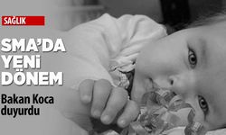 Türkiye'de SMA'ya karşı yeni dönem başladı