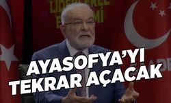 Temel Karamollaoğlu Ayasofya'yı tekrar açacağını söyledi