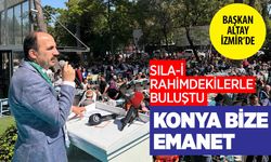 Konyalılar İzmir'de toplandı Başkan Altay yalnız bırakmadı