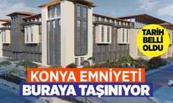 Konya Emniyet Müdürlüğü binasında sona gelindi