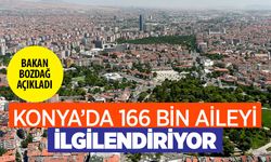 Konya'da 169 bin aileyi ilgilendiren çalışmada son rütuşlar