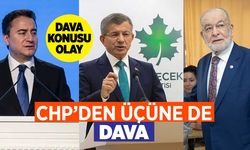 CHP'den Ahmet Davutoğlu, Ali Babacan ve Temel Karamollaoğlu'na dolandırıcılık davası