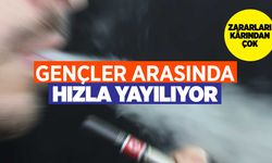 Gençler arasında yayılıyor tehlike büyüyor