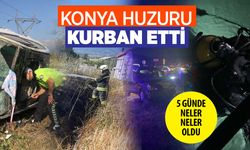 Konya huzuru bu olaylara kurban verdi