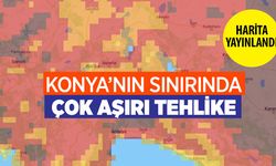 Copernicus Haritası Açıklandı: Konya'nın Sınırındaki Kentler Yangın Tehlikesi Altında