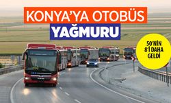 Konya'ya yeni otobüs yağmuru