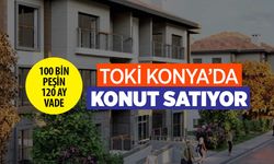 TOKİ Konya'da 100 bin lira teminatla konut satacak