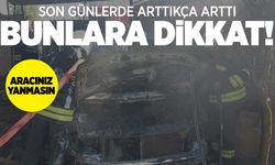 Araç yangınlarının başlıca 2 sebebi