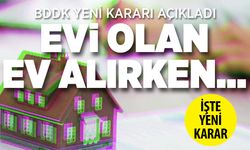 Konut Kredilerinde Yeni Düzenleme: İkinci Konut Alacaklara Kredi Kısıtlaması
