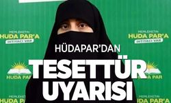 HÜDA-Par'dan Tesettür Uyarısı