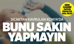 Siz sakın yapmayın! Su zehirlenmesi tehlikesine dikkat!