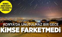 Konya Semalarında Perseid Meteor Yağmuru Eşliğinde Jüpiter Göz Kamaştırdı