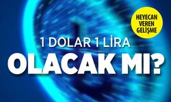 Dijital TL: 1 Dolar Bir Lira Olacak mı?