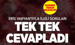 Eris Türkiye'de: Kapanma tekrar olacak mı?