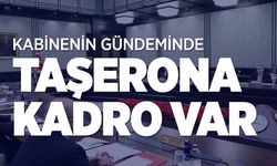 Kabinenin gündeminde taşerona kadro var