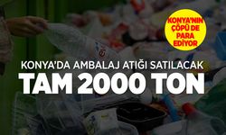 Karatay Belediyesi 2000 Ton Ambalaj Atığını İhaleyle Satıyor: 2 Milyon 600 Bin Lira Değerinde