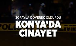 Konya'da Kanlı Aile İçi Çatışma: Kayınpeder Damadını Öldürdü!