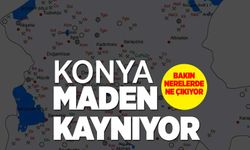 Konya maden kaynıyor