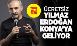 Yılmaz Erdoğan Konya'ya geliyor