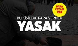 Dilenciye Para Vermek Yasak