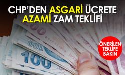 CHP'den Asgari Ücrete Azami Zam Teklifi