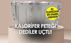 Kaan: Türkiye'nin ilk uçan 'kalorifer peteği'