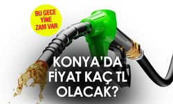 Konya'da motorin fiyatı 45 TL'yi görecek