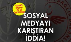 Dikkat Dolandırıcılık! Yabancı Hastaların Sağlık Harcamaları Sağlık Bakanlığı Tarafından Ödenmeyecek