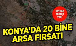 Kaynak mı aranıyor? Çumra'da 20 bin liraya arsa satılıyor